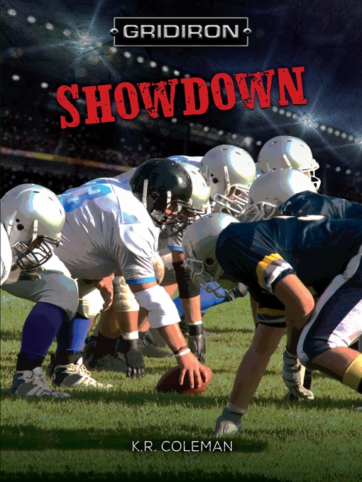 Title details for Showdown by K. R. Coleman - Available